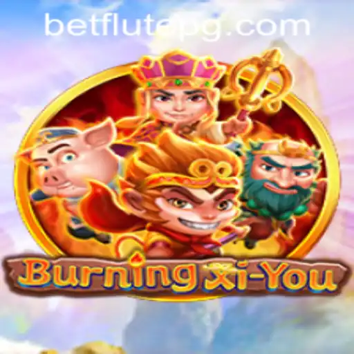 BurningXiYou: A Riveting Gaming Experience