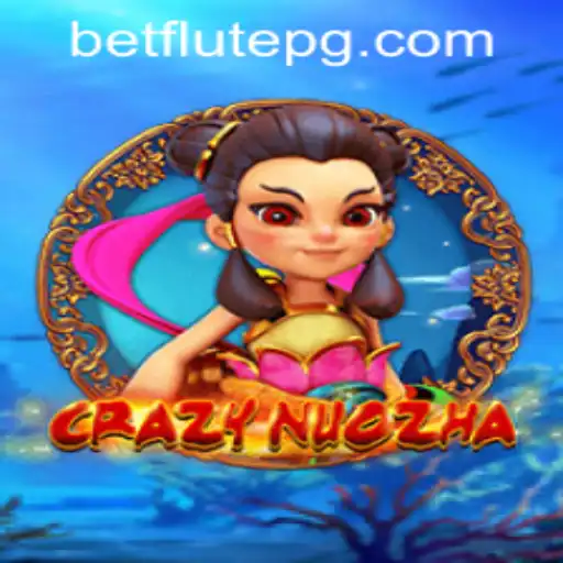 Exploring the World of CrazyNuoZha and Flutepg PH Login
